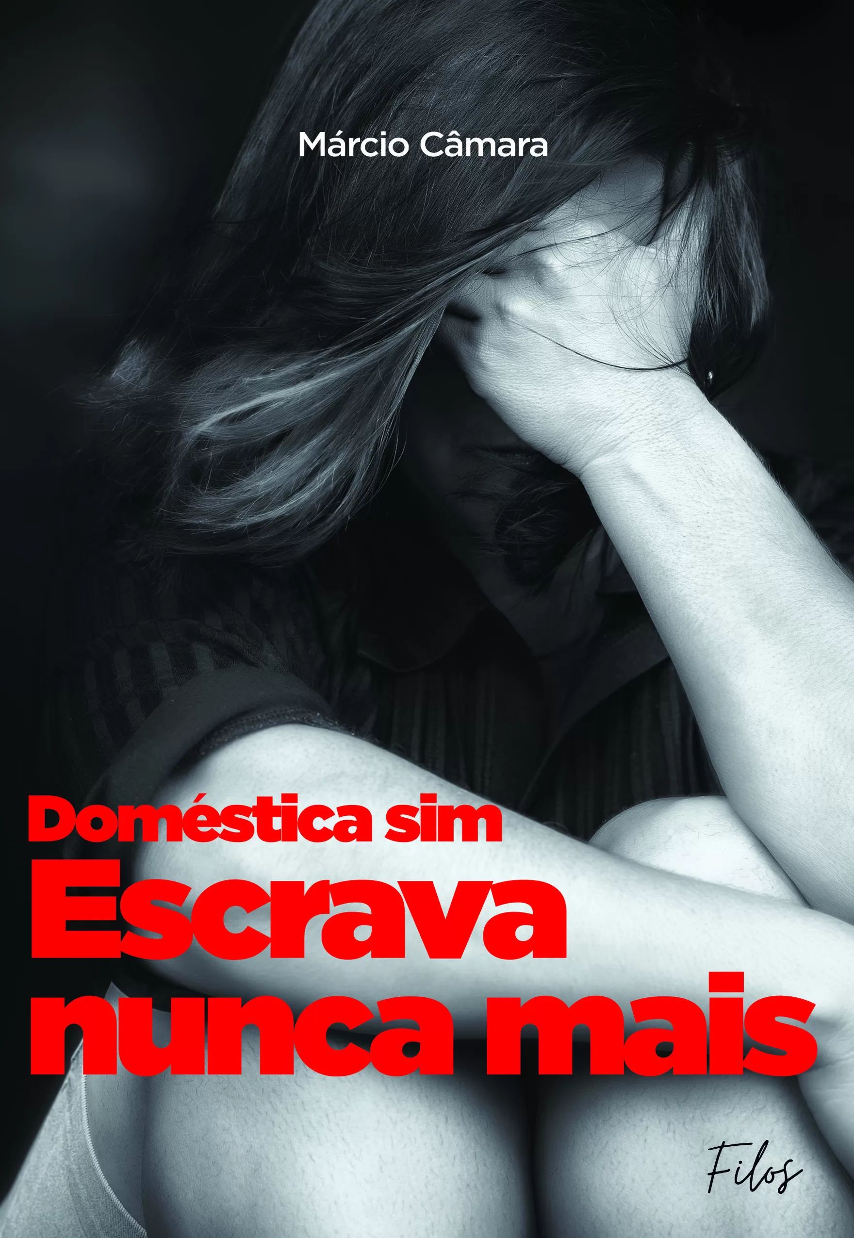 DOMÉSTICA SIM, ESCRAVA NUNCA MAIS – Filos Editora ®